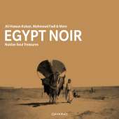 Ali Hassan Kuban, Mahmoud Fadl & more - Egypt Noir