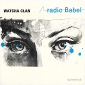 Watcha Clan - radio Babel (LP)