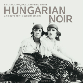 Various - Hungarian Noir - A Tribute To The Gloomy Sunday